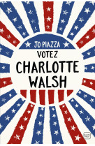 Votez charlotte walsh