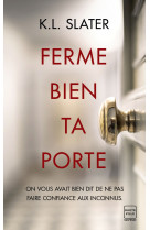 Ferme bien ta porte