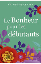 Le bonheur pour les débutants