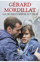 La divine comédie sociale - l'attraction universelle - les vivants et les morts - xenia - ce que sav