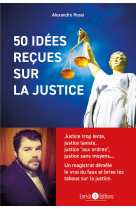 50 idées reçues sur la justice