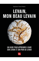 Levain, mon beau levain