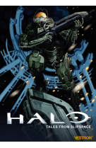 Halo : tales from slipspace