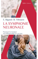 La symphonie neuronale