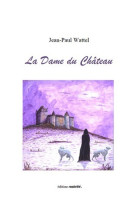 La dame du château