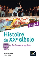 Initial - histoire du xxe siècle tome 3