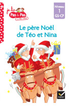 Téo et nina gs-cp niveau 1 - le père noël de téo et nina