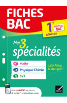 Fiches bac - mes 3 spécialités 1re générale : maths, physique-chimie, svt