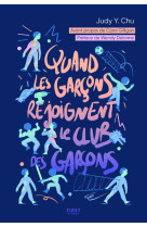 Quand les garçons rejoignent le club des garçons