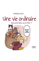 Une vie ordinaire (mais quand même un peu drôle)