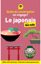 Guide de conversation en voyage ! - le japonais pour les nuls, 3e ed