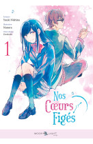 Nos coeurs figés t01 (manga)