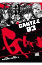 Gantz :e t03