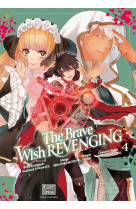 The brave wish revenging t04