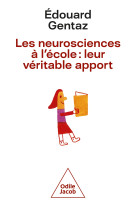 Les neurosciences à l'école: leur véritable apport