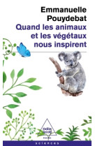 Quand les animaux et les végétaux nous inspirent