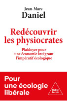 Redécouvrir les physiocrates