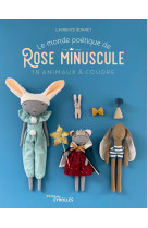 Le monde poétique de rose minuscule