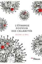 L'étrange pouvoir des calamités