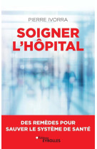 Soigner l'hôpital