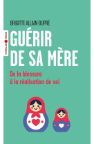 Guérir de sa mère