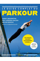 Le guide complet du parkour