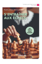 S'entraîner aux échecs