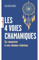 Les 4 voies chamaniques