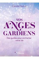 Vos anges gardiens