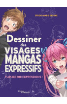 Dessiner des visages mangas expressifs