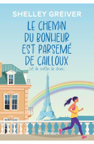 Le chemin du bonheur est parsemé de cailloux (et de crottes de chien)