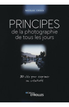 Principes de la photographie de tous les jours