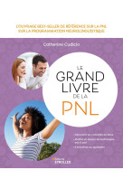 Le grand livre de la pnl