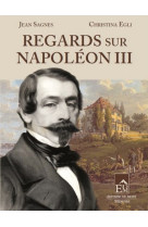 Regards sur napoléon iii