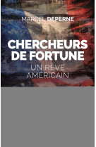 Chercheurs de fortune