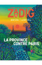 Zadig n°13 - la province contre paris