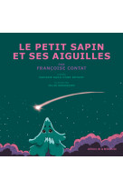 Le petit sapin et ses aiguilles