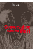 Conversation avec ma mort 