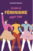 Ce que le féminisme n'est pas