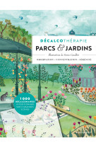 Décalcothérapie - parcs et jardins