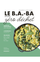 Le b.a-ba de la cuisine zéro déchet