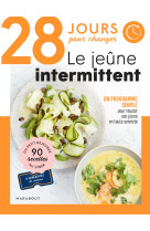 28 jours pour changer - le jeûne intermittent