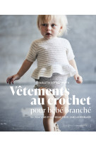 Vêtements au crochet pour bébé branché