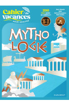 Le cahier de vacances pour adultes - mythologie