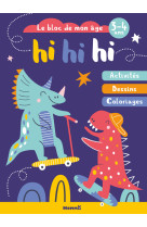 Hi hi hi (3-4 ans) - dinos - activités, dessins, coloriages