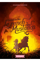 Le ranch des mustangs - cheval de feu