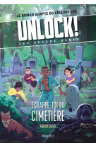 Unlock! les escape geeks - échappe-toi du cimetière !