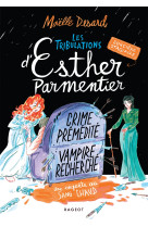 Les tribulations d'esther parmentier, sorcière stagiaire - crime prémédité, vampire recherché