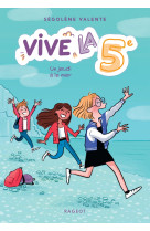 Vive la 5e ! un jeudi à la mer