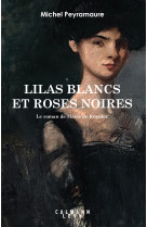 Lilas blancs et roses noires